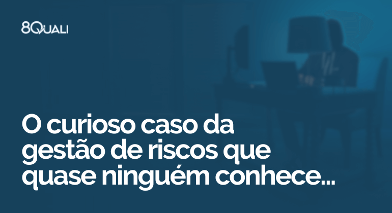 A importância de comunicar os riscos e oportunidades #GestãoDeRiscos